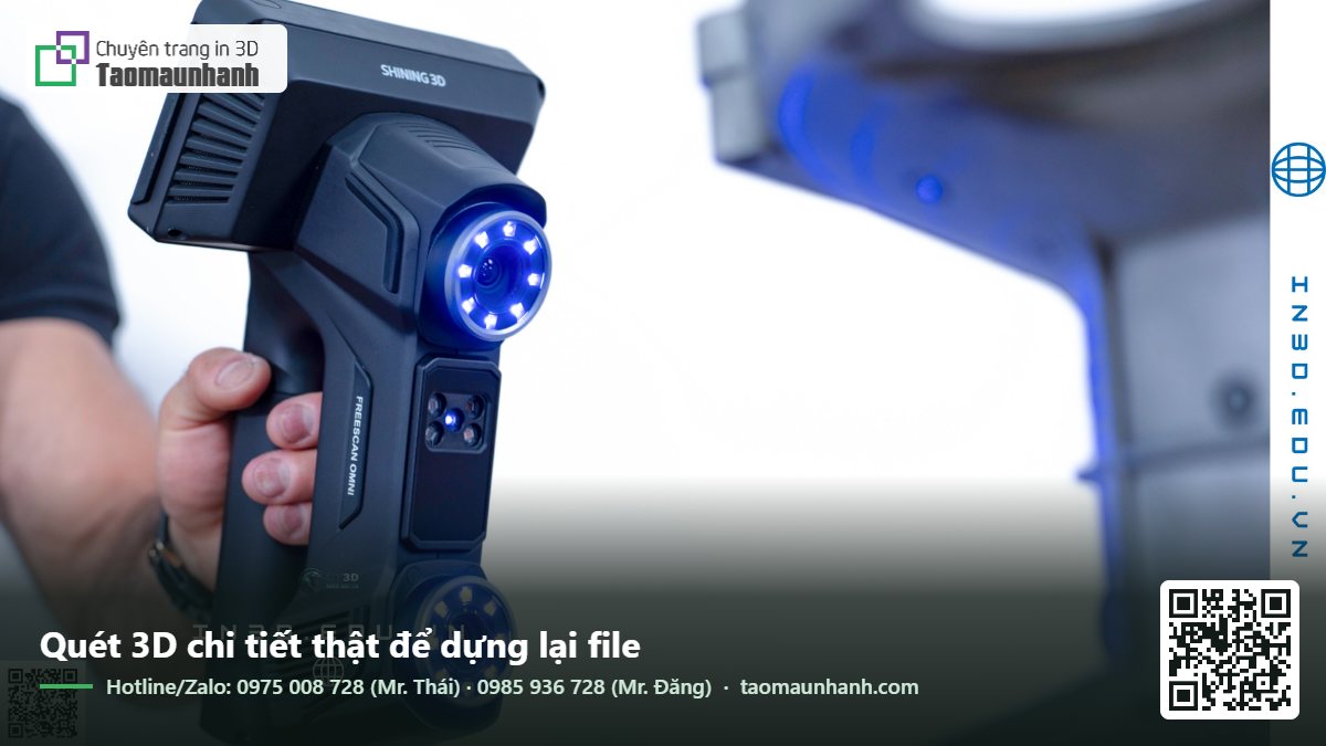 Quét 3D chi tiết thật để dựng lại file