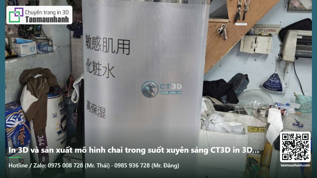 In 3D và sản xuất mô hình chai trong suốt xuyên sáng CT3D in 3D uy tín – scan 3D (quét 3D) – giải pháp công nghệ và gia công, sản xuất - Tạo Mẫu Nhanh