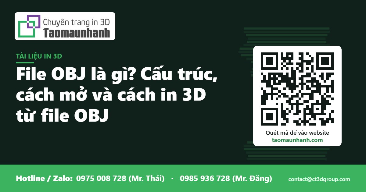 File OBJ là gì? Cấu trúc, cách mở và cách in 3D từ file OBJ - Tạo Mẫu Nhanh