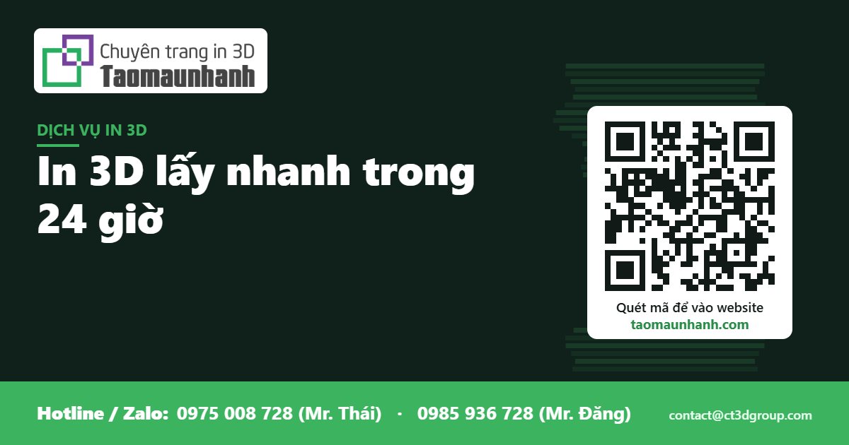 In 3D lấy nhanh trong 24 giờ - Tạo Mẫu Nhanh