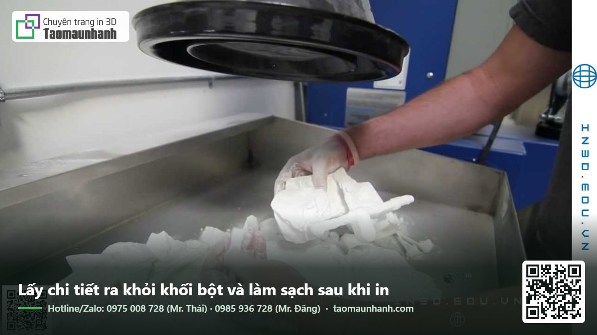 Lấy chi tiết ra khỏi khối bột và làm sạch sau khi in