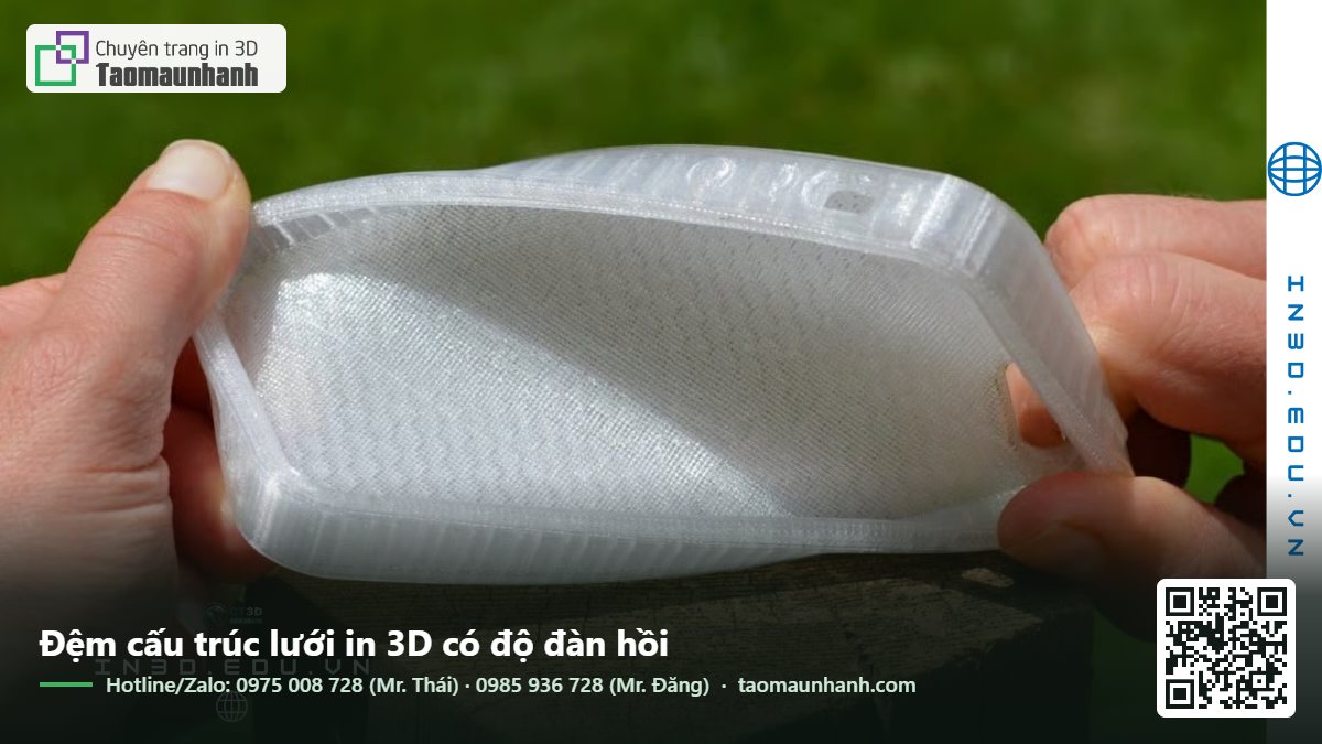 Đệm cấu trúc lưới in 3D có độ đàn hồi