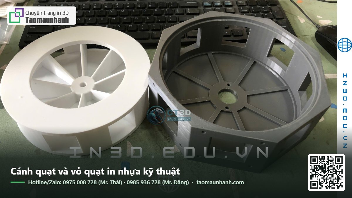 Cánh quạt và vỏ quạt in nhựa kỹ thuật