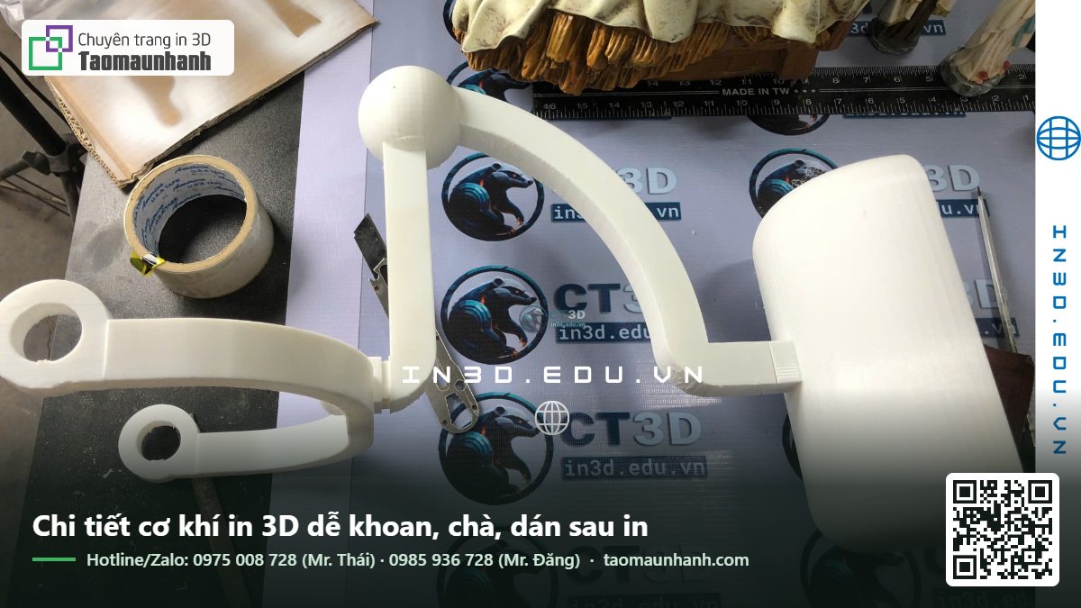 Chi tiết cơ khí in 3D dễ khoan, chà, dán sau in