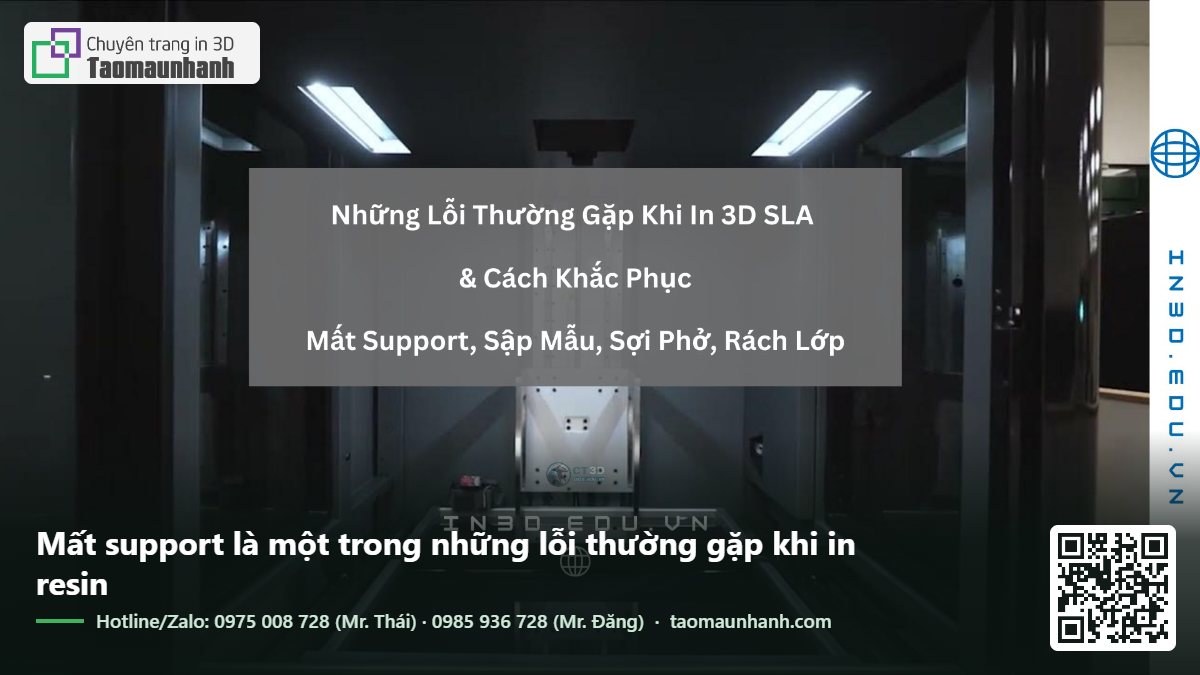 Mất support là một trong những lỗi thường gặp khi in resin