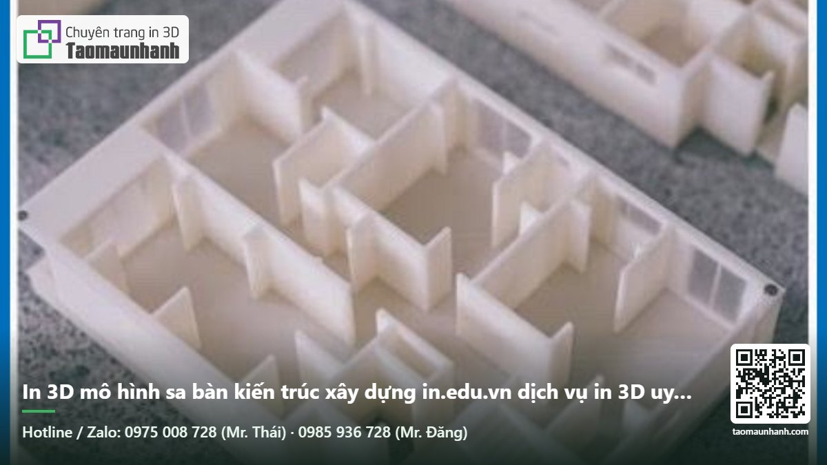 In 3D mô hình sa bàn kiến trúc xây dựng in.edu.vn dịch vụ in 3D uy tín TPHCM hà nội đà nẵng kim loại công nghiệp SLA beconi việt nam cường thái group - Tạo Mẫu Nhanh